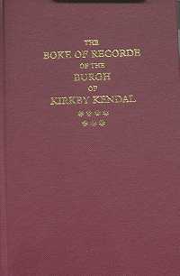 Boke of Records of the Burgh of Kirkby Kendal