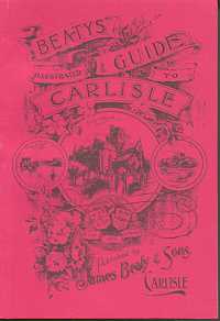 Beatys Illustrated Guide to Carlisle