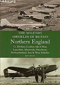 Military Airfields of Britain - Northern England