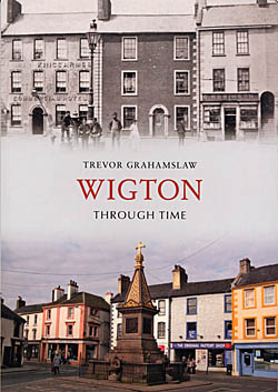 Wigton Through Time