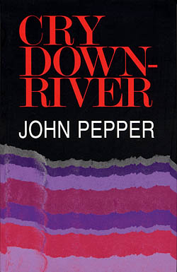 Cry Downriver
