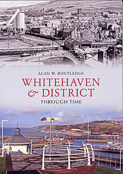 Whitehaven & District Through Time