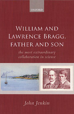 William & Lawrence Bragg, Father and Son