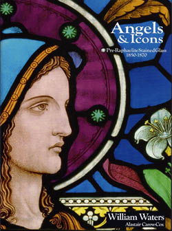 Angels & Icons: Pre-Raphaelite Stained Glass 1850-1870