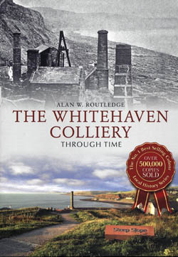 Whitehaven Colliery Through Time