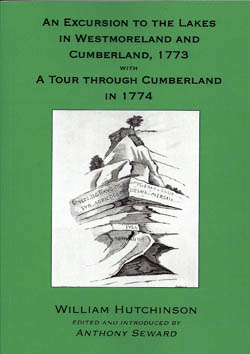 Excursion to the Lakes in Westmoreland and Cumberland 1773