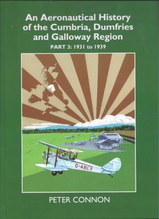 Aeronautical History of the Cumbria, Dumfries and Galloway Region