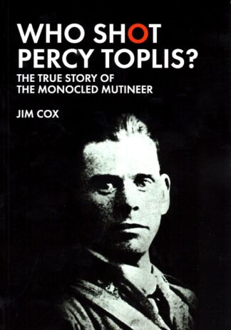 Who Shot Percy Toplis?