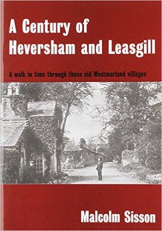 Century of Heversham and Leasgill