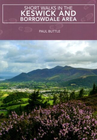 Short Walks in the Keswick & Borrowdale Area