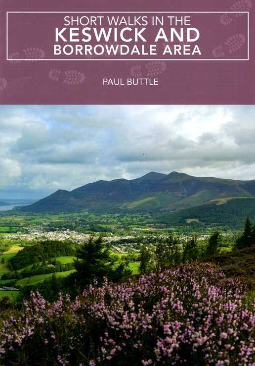 Short Walks in the Keswick & Borrowdale Area