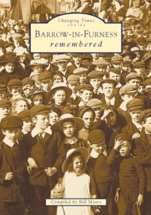 Barrow-In-Furness Remembered