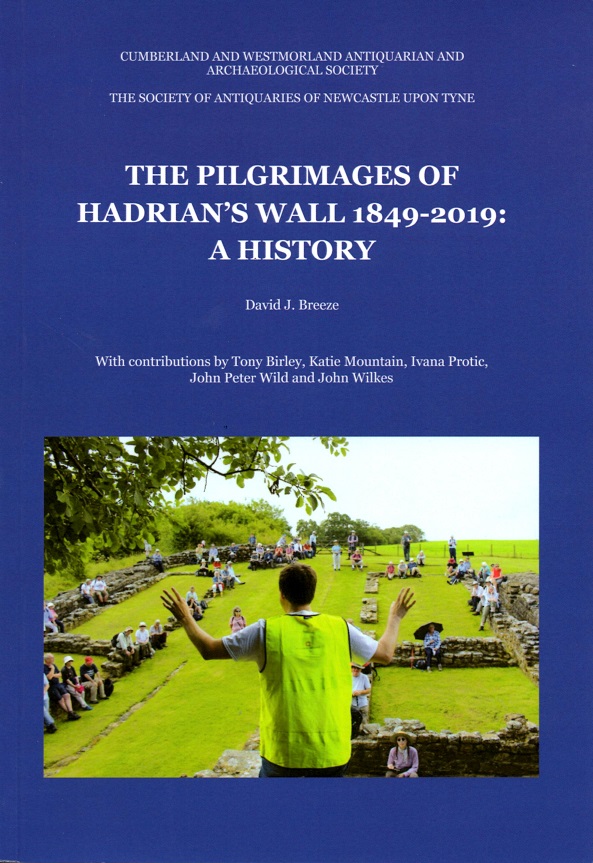 Pilgrimages of Hadrian's Wall 1849-2019