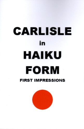 Carlisle in Haiku