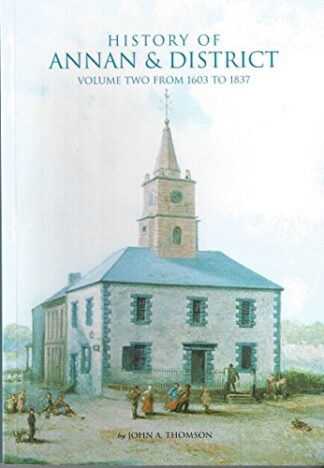 History of Annan & District Also Gretna