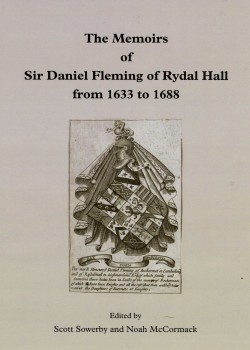 Memoirs of Sir Daniel Fleming of Rydal Hall 1633-1688