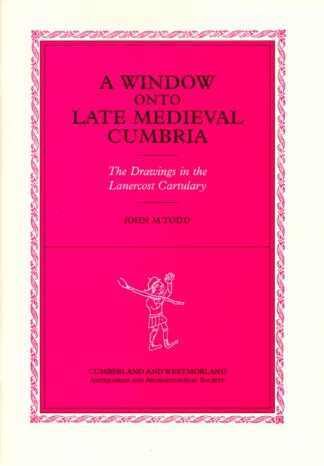 Window Onto Late Medieval Cumbria