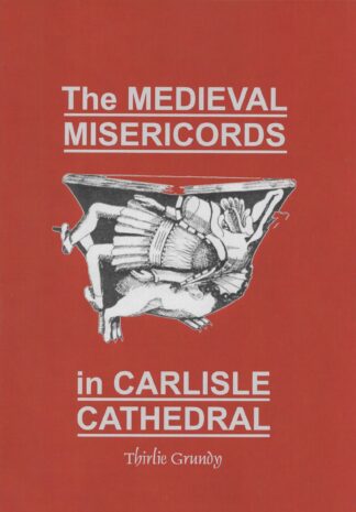 Medieval Misericords in Carlisle Cathedral