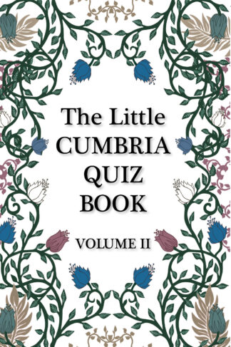 Little Cumbria Quiz Book: Volume II