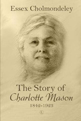 Story of Charlotte Mason 1842-1923