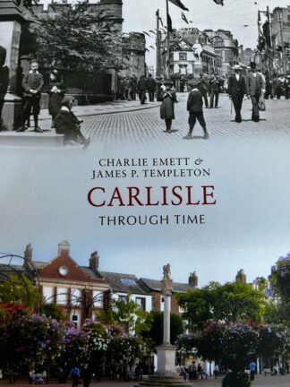 Carlisle Through Time