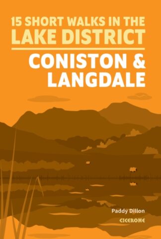 15 Short Walks in the Lake District: Coniston & Langdale