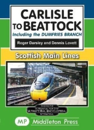 Carlisle To Beattock Including The Dumfries Branch