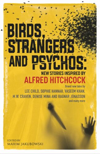 Birds, Strangers And Psychos