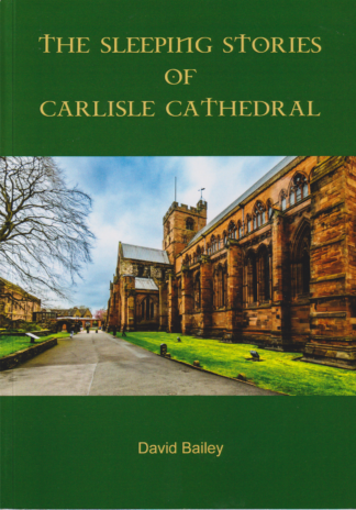 Sleeping Stories Of Carlisle Cathedral